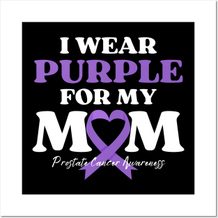 I Wear Purple for my Mom Cancer Awareness Posters and Art